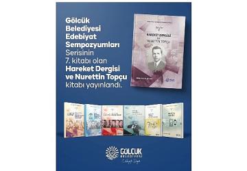 Gölcük Belediyesi'nden Edebiyat Dünyasına Bir Eser Daha: “Hareket Dergisi ve Nurettin Topçu" Kitabı Yayınlandı