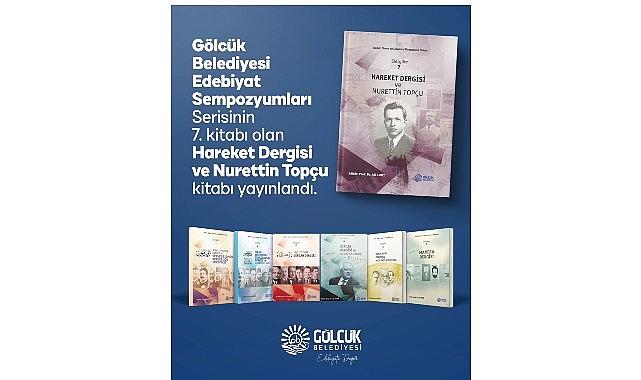 Gölcük Belediyesi'nden Edebiyat Dünyasına Bir Eser Daha: “Hareket Dergisi ve Nurettin Topçu" Kitabı Yayınlandı