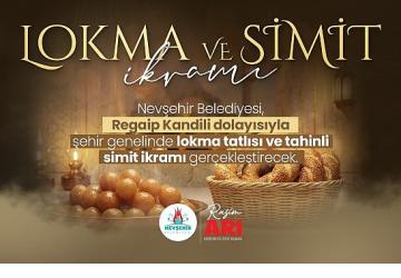 Nevşehir Belediyesi'nden Lokma Tatlısı ve Tahinli Simit İkramı