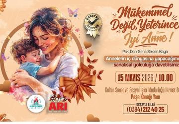 Nevşehir Belediyesi'nden “Mükemmel Anne Değil, Yeterince İyi Anne" Atölyesi