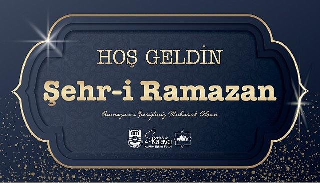 Belediye Başkanı Savaş Kalaycı'nın Ramazan Ayı Mesajı