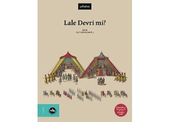 VBKY “Lale Devri mi?"yi yayımladı