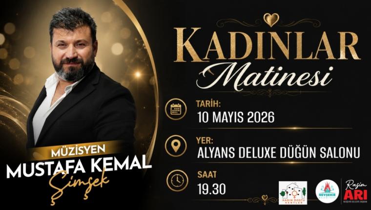 Nevşehir’de Anneler Günü’ne Özel Kadınlara Keyifli Matine