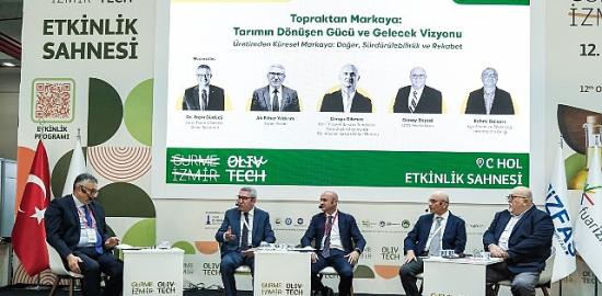 Olivtech'te tarımın geleceği ve markalaşma vizyonu ele alındı