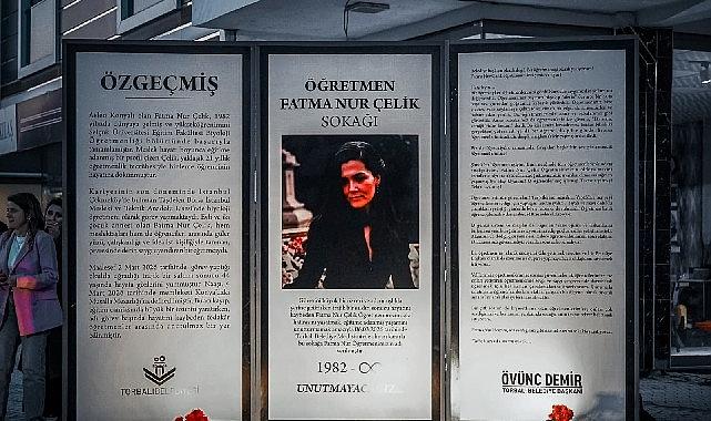 Torbalı'da anlamlı vefa: Öğretmen Fatma Nur Çelik'in adı sokakta yaşayacak