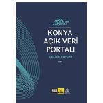 Konya Açık Veri Portalı, Büyüyen Ekosistemiyle Veri Odaklı Yönetime Katkı Sağlıyor