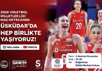 Üsküdar'da Filenin Sultanları Heyecanı Dev Ekranda Yaşanacak