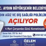 Aydın Ağız ve Diş Sağlığı Polikliniği Hizmete Açılıyor