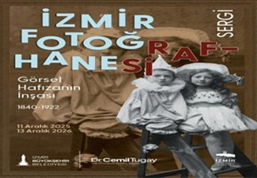 “İzmir Fotoğrafhanesi" sergisi, fotoğrafçılık tarihine ışık tutacak