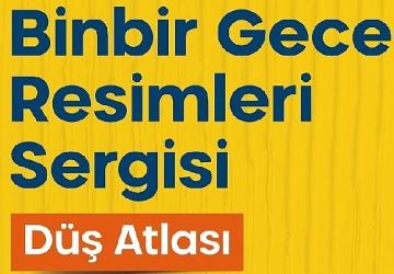 "Binbir Gece Resimleri" sergisi 16 Şubat'ta açılıyor