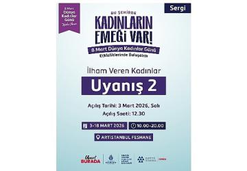 Artİstanbul Feshane'de “İlham Veren Kadınlar" Buluşması